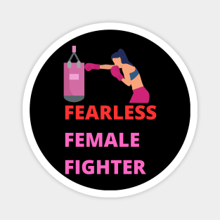 Fearless Female fighter Magnet